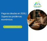 Paga tus deudas en 2026 | Supera tus problemas económicos