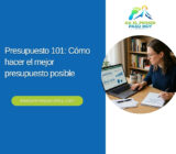 Presupuesto 101: Cómo hacer el mejor presupuesto posible