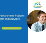 Asesoramiento financiero para adultos jóvenes.