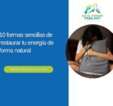 10 formas sencillas de restaurar tu energía de forma natural