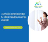 15 trucos para hacer que tu rutina matutina sea más eficiente