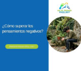 ¿Cómo superar los pensamientos negativos?