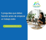 5 preguntas que debes hacerte antes de empezar un trabajo extra